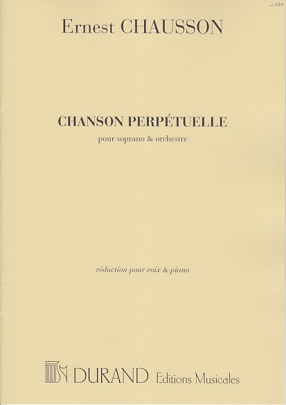 Chausson, Chanson perpetuelle op. 37 (Durand)