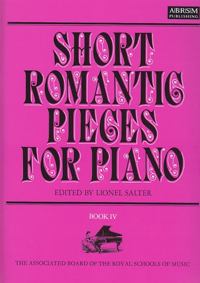 Short Romantic Pieces for Piano 4 (Gr 6) (Associated Board (ABRSM))