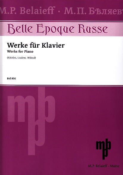 Werke fur Klavier: Kalafati, Lyadov (Belaieff)