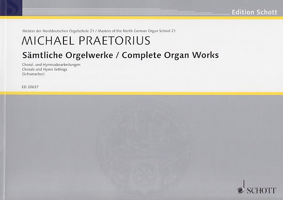 Praetorius,M., Samtliche Orgelwerke (Schott)