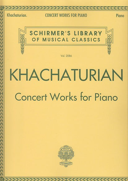 Khachaturian, Concert Works for Piano (G.Schirmer)