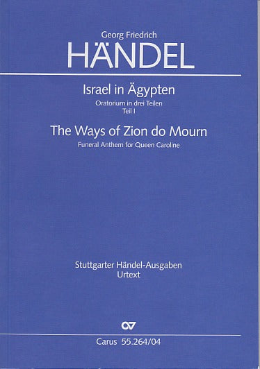 Handel, Israel in Agypten: Ways of Zion (Carus)