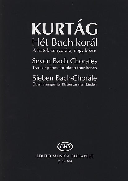 Bach/Kurtag, 7 Bach Chorales (Editio Musica Budapest)