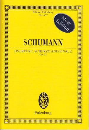 Schumann, Ov op. 52 Ov. Scherzo & Finale (Eulenburg)