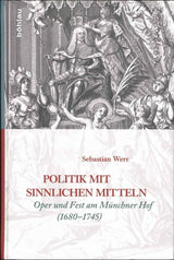 Werr, Politik mit sinnlichen Mitteln (Bohlau)