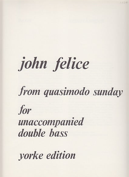 Felice, From Quasimodo Sunday (Yorke Edition)