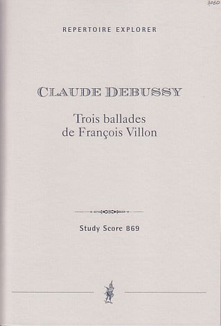 Debussy, 3 Ballades de Francois Villon (Hoflich)