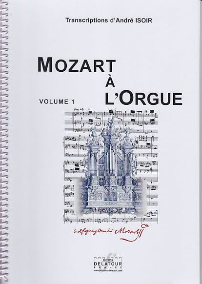 Mozart, Mozart a l'orgue, 1 (Delatour)