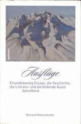 Bletschacher, Ausfluge: 21 Essays (Bohlau)