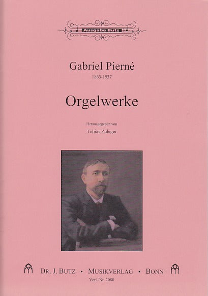 Pierne, Orgelwerke (Butz)