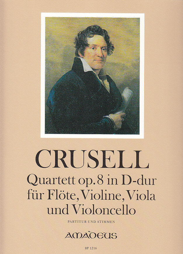 Crussel, Quartet op. 8 in D(Fl,Vn,Va,Vc) (Amadeus Verlag)