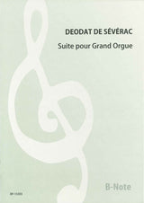 Severac, Suite pour grand orgue (B-Note)