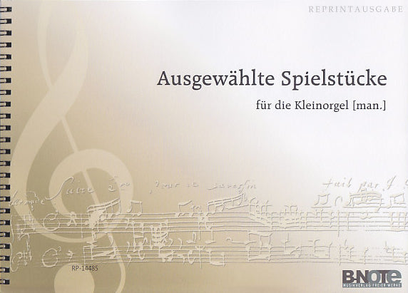 Ausgewahlte Spielstucke fur die Kleinorg (B-Note)