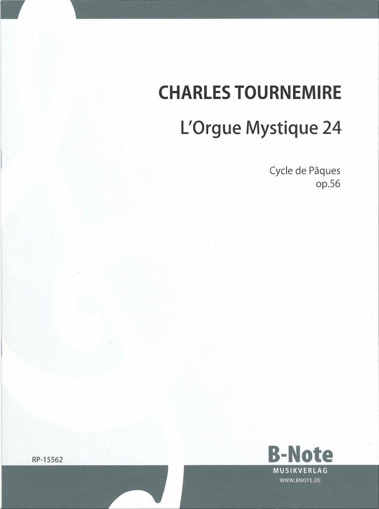 Tournemire, Orgue mystique op. 56 L.24 (B-Note)