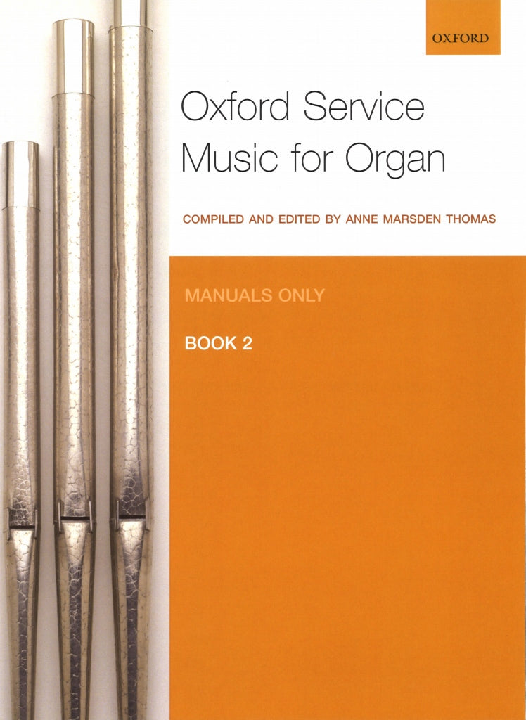 Oxford Service Music for Organ man 2 (Oxford University Press)