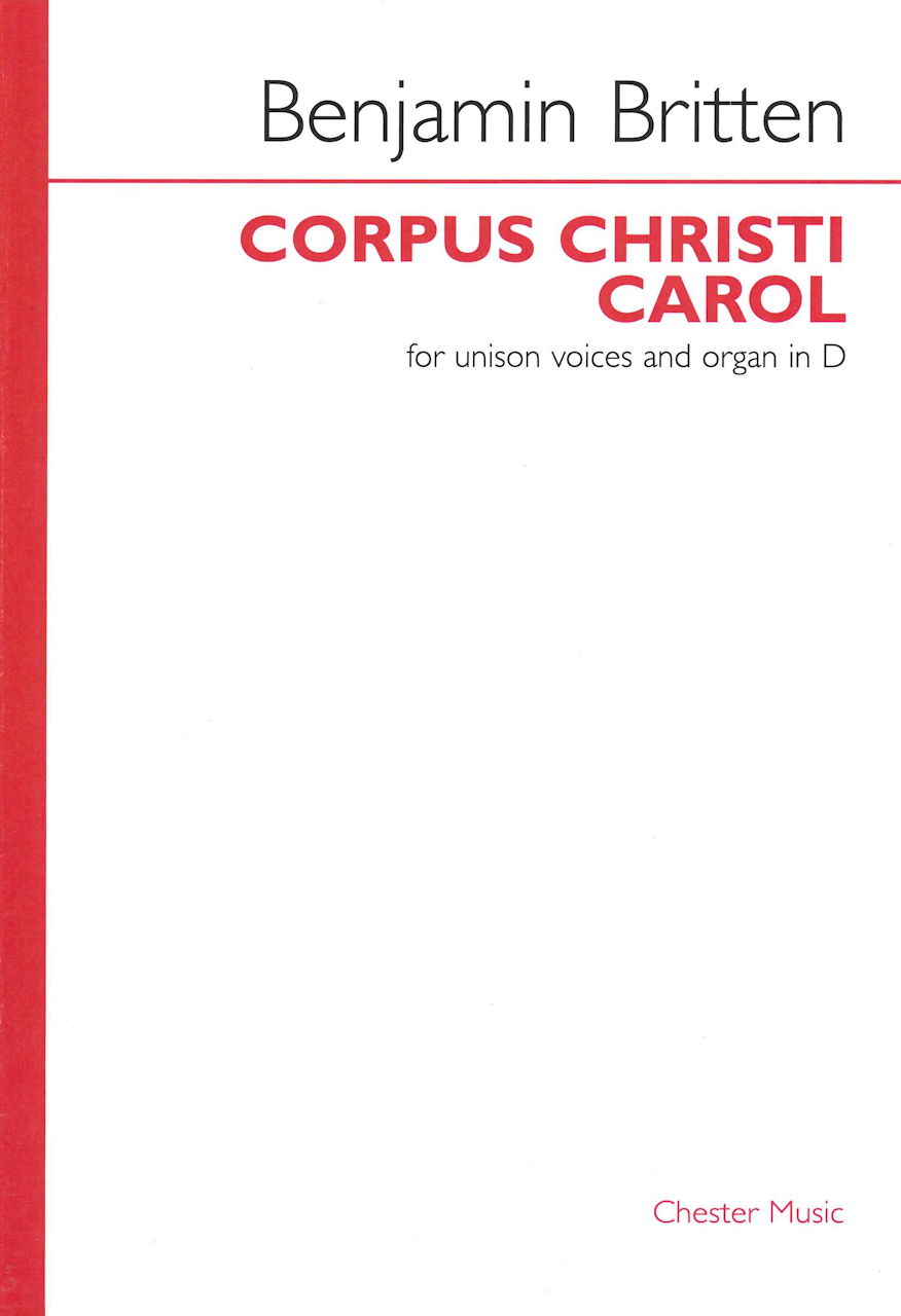 Britten, Corpus Christi Carol in D (Chester)