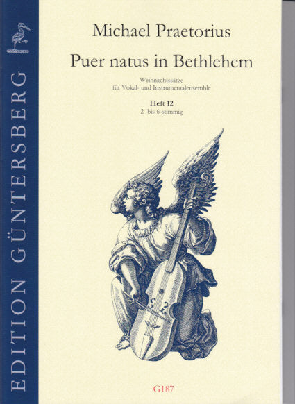 Praetorius, Puer natus in Bethlehem 12 (Guntersberg/Walhall)