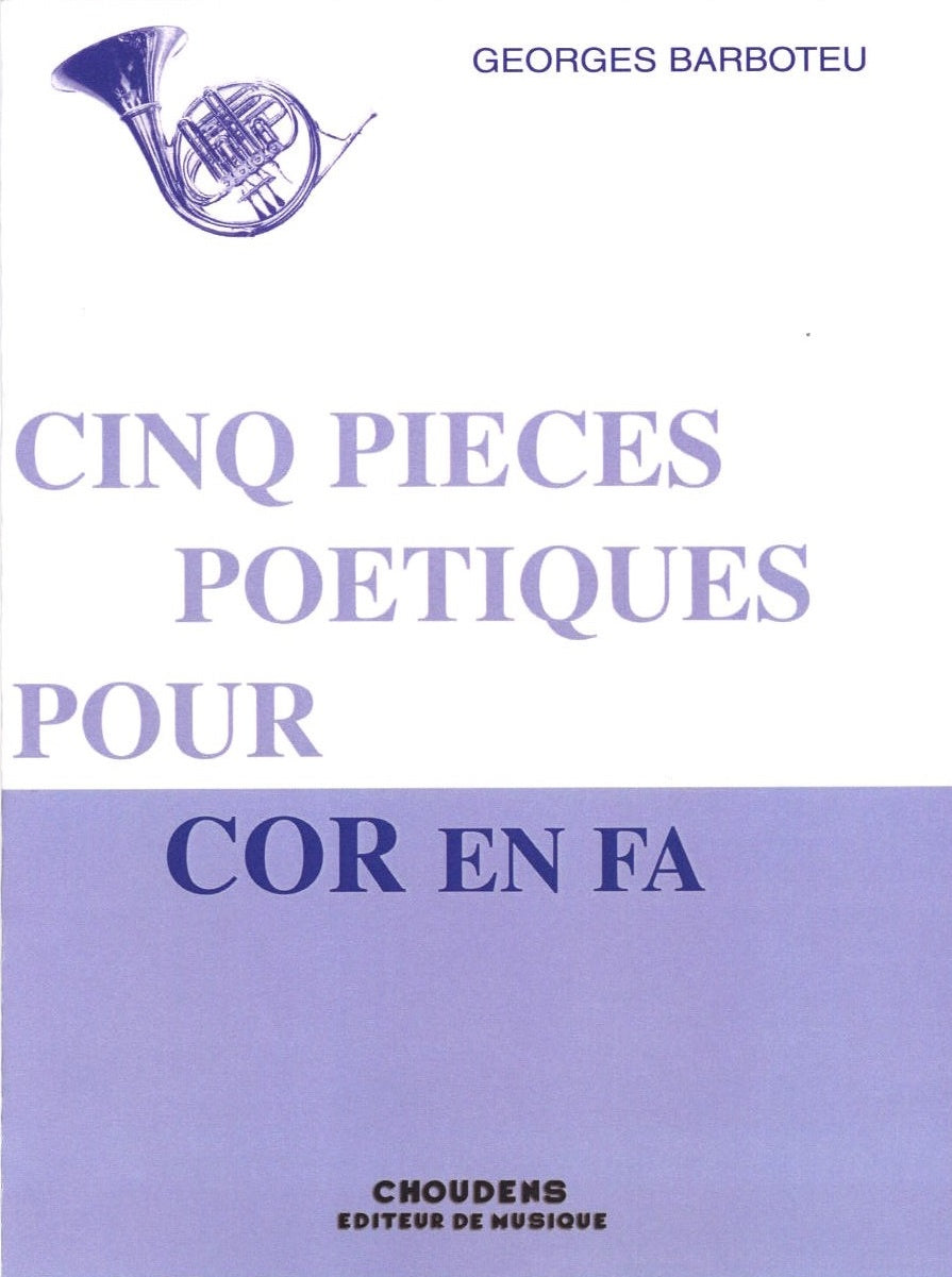 Barboteu, 5 Pieces poetiques (Hn Solo) (Choudens)