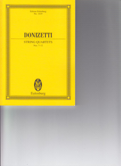 Donizetti, String Quartets No. 7-12 (Eulenburg)