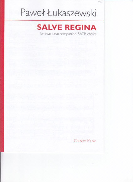 Lukaszewski, Salve Regina (SSAATTBB) (Chester)