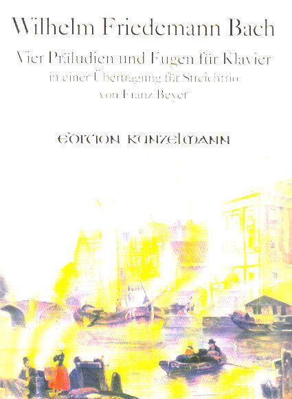 Bach,W.F., 4 Praludien und Fugen (Kunzelmann)