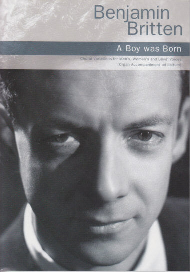 Britten, Boy was Born op. 3 (Chester)