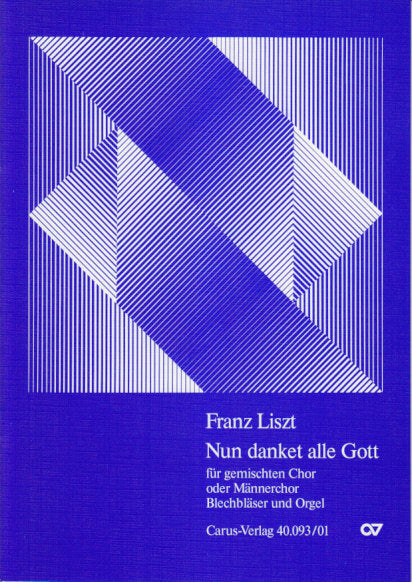 Liszt, Nun danket alle Gott S 61 [G] (Carus)