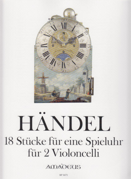 Handel, 18 Stucke fur eine Spieluhr (2Vc (Amadeus Verlag)