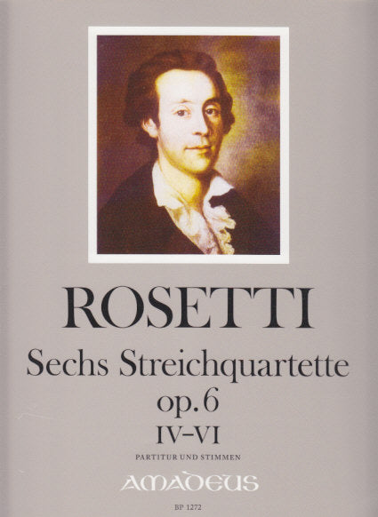 Rosetti, Streichquartette op. 6/1-3 (Amadeus Verlag)
