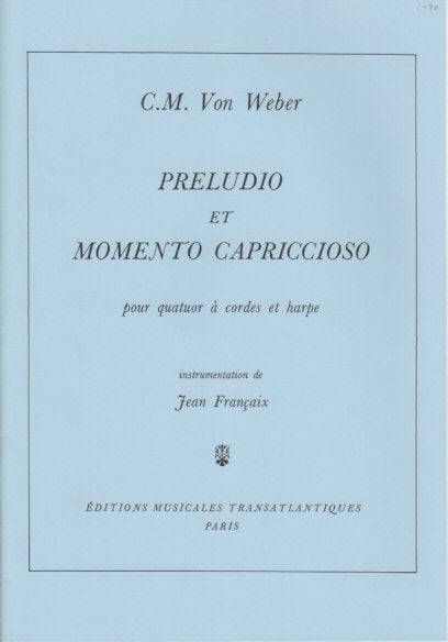 Weber, Preludio & Momento capriccioso (Transatlantiques)