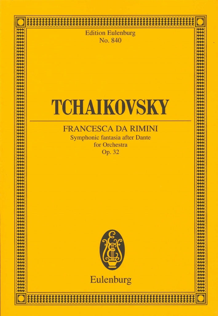 Tchaikovsky, op. 32 Francesca da Rimini (Eulenburg)