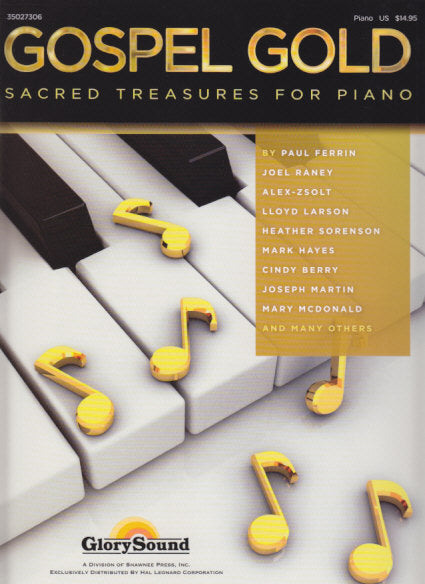 Gospel Gold, Sacred Treasures for Piano (Shawnee Press/Hal Leonard)