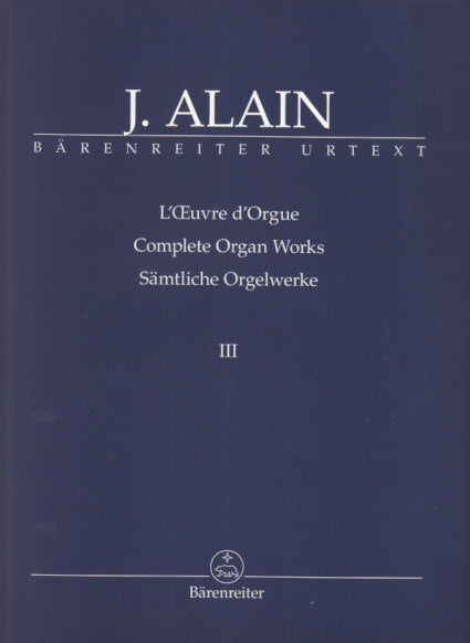 Alain, Oeuvre d'orgue 3: Oeuvres posth. (Barenreiter)