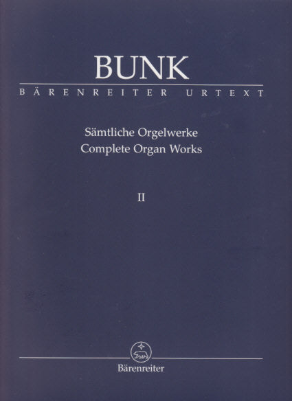 Bunk, Samtliche Orgelwerke 2 (Barenreiter)