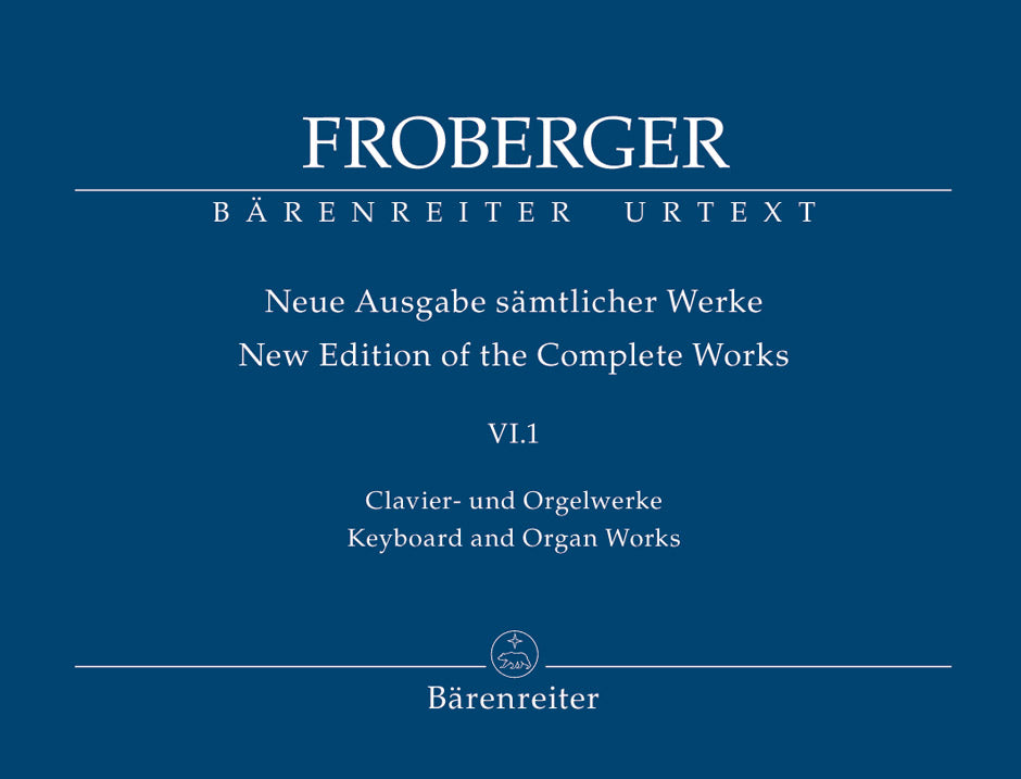 Froberger, Samtlicher Werke 6/1 (Barenreiter)
