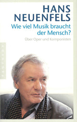 Neuenfels, Wie viel Musik braucht der (Pantheon)