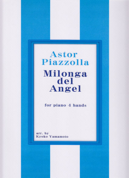 Piazzolla, Milonga del Angel (Yamamoto) (Soundstream)