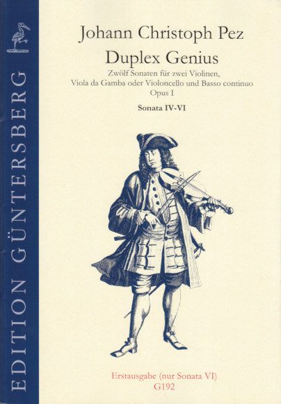 Pez, Duplex Genius op. 1, Sonata 4-6 (Guntersberg/Walhall)