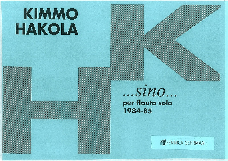 Hakola, ...sino per flauto solo (Fazer/Fennica Gehrman)