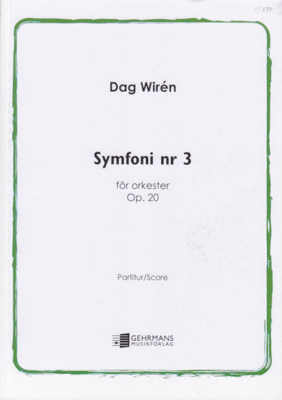 Wiren, Symphony No. 3 op. 20 (Gehrmans Musikforlag)