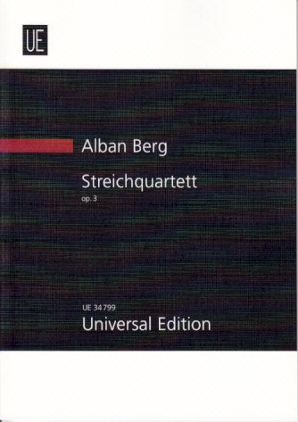 Berg, Streichquartett op. 3 (1910) (Universal)