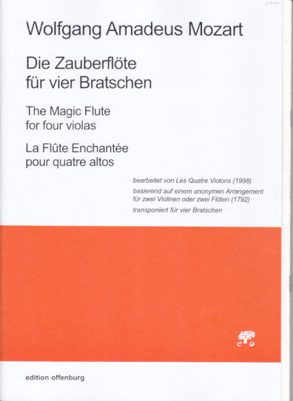 Mozart, Zauberflote fur 4 Bratschen (Offenburg, Edition)