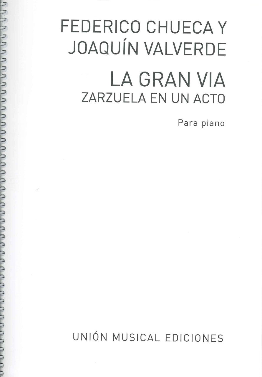 Chueca, La Gran Via: Zarzuela [Sp] (UME)