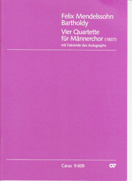 Mendelssohn, 4 Quartette fur Mannerchor (Carus)
