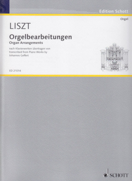 Liszt, Orgelbearbeitungen (Geffert) (Schott)