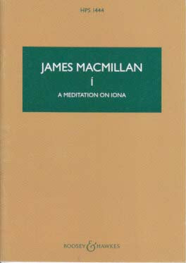 MacMillan, I, A Meditation on Iona (Boosey)