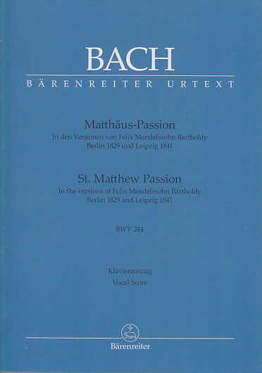 Bach/Mendelssohn, Matthaus-Passion [G] (Barenreiter)