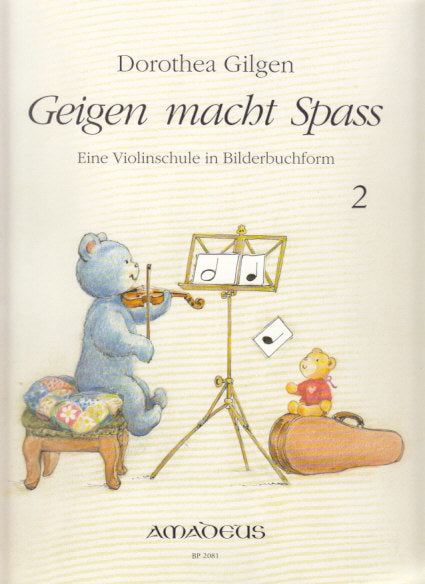 Gilgen, Geigen macht Spass 2 (Amadeus Verlag)