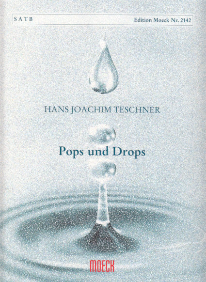 Teschner, Pops und Drops (SATB Rec) (Moeck)