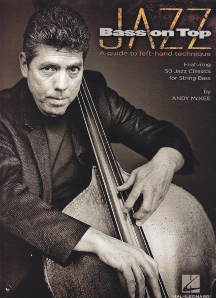 McKee, Jazz Bass on Top: A Guide to LH (Hal Leonard)